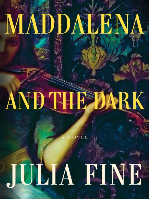 Title details for Maddalena and the Dark by Julia Fine - Available